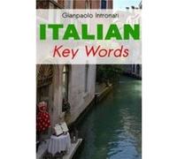Italian Key Words by Gianpaolo Intronati Intronati, Gianpaolo (Auteur)