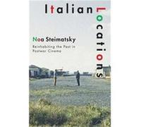 Italian Locations by Noa Steimatsky Noa Steimatsky (Auteur)