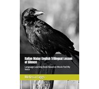 Italian Malay English Trilingual Lesson of Silence: Language Learning Book Based on Movie Feel My Voice