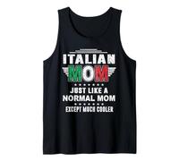 Italian Mom Just Like Normal Mom Except Much Cooler Mothers Débardeur