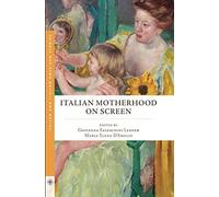Italian Motherhood On Screen