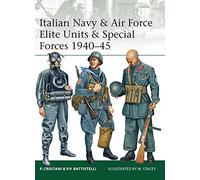 Unités d'élite et forces spéciales italiennes — Marine et Aviation 1940-45 – Osprey Publishing