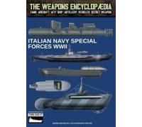 Italian Navy Special Forces Wwii (The Weapons Encyclopaedia)