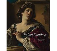 Italian Paintings in the Norton Simon Museum: The Seventeenth and Eighteenth Centuries