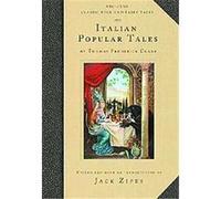 Italian Popular Tales, Classic Folk and Fairy Tales Thomas Frederick Crane (Auteur)