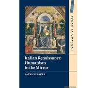 Italian Renaissance Humanism In The Mirror