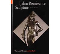Italian Renaissance Sculpture (World of Art) /anglais