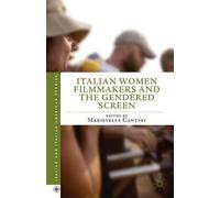 Italian Women Filmmakers And The Gendered Screen