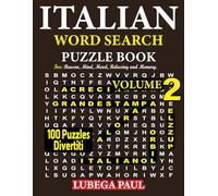 ITALIAN WORD SEARCH PUZZLE BOOK VOLUME 2: 100 puzzle stimolanti per il cervello per adulti (edizione italiana) con ore di intrattenimento senza fine (caratteri grandi).
