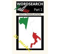 Italian Wordsearch Puzzle Book: Italian Wordsearch Puzzle Book | 25+ puzzles | 6x9 Inches | Solution Included | Translation Included