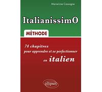 ItalianissimO: 74 Chapitres pour apprendre et se perfectionner en italien