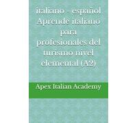 italiano - español Aprende italiano para profesionales del turismo nivel elemental (A2)