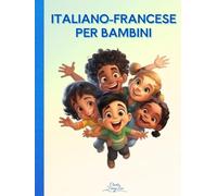 Italiano-Francese per Bambini