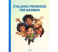 Italiano-Francese per Bambini