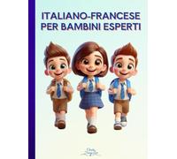 Italiano-Francese per Bambini Esperti