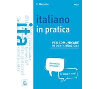 Italiano in practica per comunicare in ogni situazione. Kursbuch