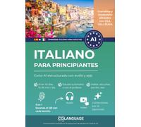 Italiano para principiantes: Curso A1 estructurado con audio y app: Aprende italiano A1 con un curso completo, con diálogos, gramática y audio. ideal ... para los examenes CILS, PLIDA and CELI.
