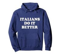 Italians Do It Better Italia Italian Italy Sweat à Capuche, Unisexe pour Adultes, Bleu Marine, S
