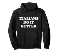 Italians Do It Better Italia Italian Italy Sweat à Capuche, Unisexe pour Adultes, Noir, M