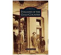 Italians Of The Gold Country