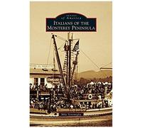 Italians Of The Monterey Peninsula