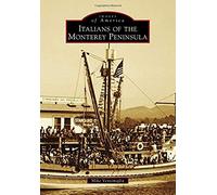 Italians Of The Monterey Peninsula