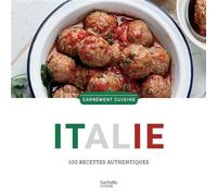 Italie 100 recettes authentiques - Collectif - Hachette Pratique - cartonné - Guide