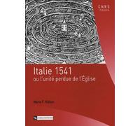 Italie 1541 ou l'unité perdue de l'Eglise