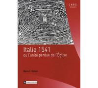 Italie 1541 - Ou L'unité Perdue De L'eglise