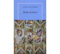 Italie barbare Curzio Malaparte (Auteur), Carole Cavallera (Traduction)
