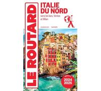 Guide du Routard Italie du Nord 2024/25