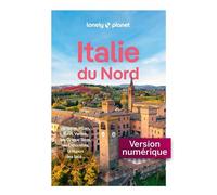 Italie du Nord 4ed - Lonely Planet - Lonely Planet - ebook (ePub) - Guide