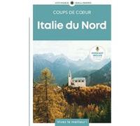 Collectif – Italie du Nord : Guide Coups de coeur – Broché – Gallimard