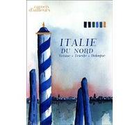 Italie du Nord - Venise Trieste Bologne E