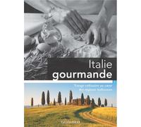 Italie gourmande - Collectif - Gld - broché - Guide