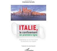 Italie, le confinement en première ligne Anastasia Carcello (Auteur)