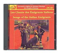 Italie : Les Chants Des Émigrants Italiens