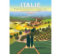 Italie - Parcours d'exception à travers l'art, la nature et la culture