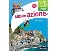 Italien 1re/Tle A2>B1-B2 Esplorazione - Edition 2020