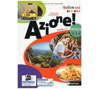 Italien 5e-4e-3e Cycle 4 A1-A2+ Azione ! - Livre De L'élève - Edition 2017