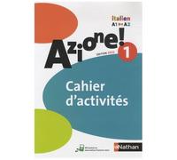 Italien Azione! 1 A1-A2 - Cahier D'activités