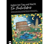 Italien bei Tag und Nacht: Ein Malerlebnis