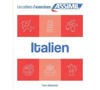 Italien faux-débutants (cahier d'exercices)