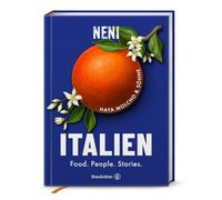 Italien: Food. People. Stories: Haya Molcho's kulinarische Reise - Levantinische Küche trifft auf italienische Originalrezepte und Geschichten, von Triest bis Sizilien