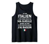 Italien Je Ne Ferme Deja Pas Ma Gueule Quand J'Ai Tort Alors Débardeur