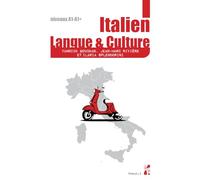 Italien. Langue et culture: Manuel d’italien pour l’enseignement supérieur, niveau A1-A1+ (niveau débutant)