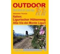 Italien: Ligurischer Höhenweg / Alta Via Dei Monti Liguri. Outdoorhandbuch