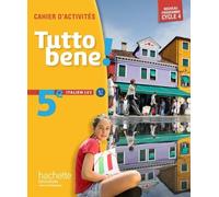 Ivan Aromatario, Patrice Tondo – Tutto bene! Italien LV2 4/5e – Cahier d'activités – Éd. 2016