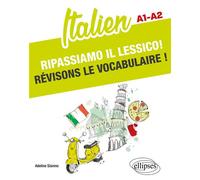 Italien. Ripassiamo il lessico! Révisons le vocabulaire ! A1-A2 - Adeline Sisinno - Ellipses - broché - Méthode de langue
