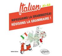 Italien. Ripassiamo la grammatica! Révisons la grammaire ! A1-A2 - Adeline Sisinno - Ellipses - broché - Méthode de langue